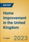 Home Improvement in the United Kingdom - Product Image