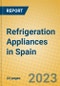 Refrigeration Appliances in Spain - Product Image