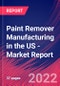 Paint Remover Manufacturing in the US - Industry Market Research Report - Product Thumbnail Image