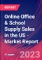 Online Office & School Supply Sales in the US - Industry Market Research Report - Product Image
