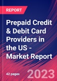 Prepaid Credit & Debit Card Providers in the US - Industry Market Research Report- Product Image