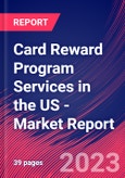 Card Reward Program Services in the US - Industry Market Research Report- Product Image