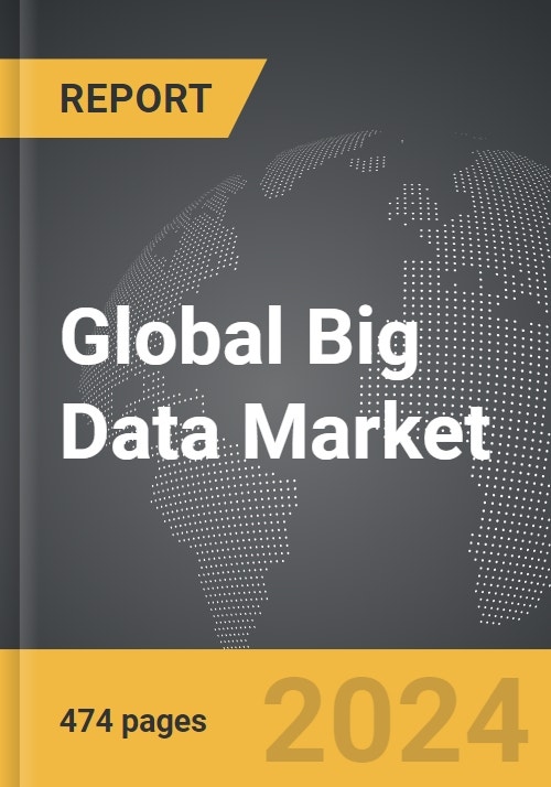 Big Data - Global Strategic Business Report