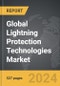 Lightning Protection Technologies (LPT) - Global Strategic Business Report - Product Thumbnail Image