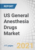 US General Anesthesia Drugs Market by Route of Administration (Intravenous, Inhalational) and End-user (Hospitals, Ambulatory Surgery Centers) - Forecast to 2025- Product Image