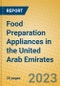 Food Preparation Appliances in the United Arab Emirates - Product Image