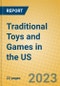 Traditional Toys and Games in the US - Product Image