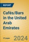 Cafés/Bars in the United Arab Emirates - Product Image