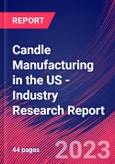 Candle Manufacturing in the US - Industry Research Report- Product Image