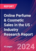 Online Perfume & Cosmetic Sales in the US - Industry Research Report- Product Image