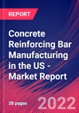 Concrete Reinforcing Bar Manufacturing in the US - Industry Market Research Report- Product Image