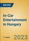 In-Car Entertainment in Hungary - Product Image