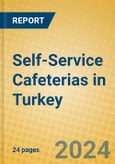 Self-Service Cafeterias in Turkey- Product Image