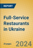 Full-Service Restaurants in Ukraine- Product Image