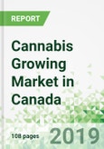 Cannabis Growing Market in Canada- Product Image