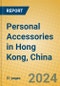 Personal Accessories in Hong Kong, China - Product Image