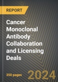 Cancer Monoclonal Antibody Collaboration and Licensing Deals 2016-2024- Product Image