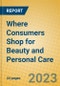Where Consumers Shop for Beauty and Personal Care - Product Thumbnail Image