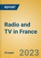 Radio and TV in France - Product Image