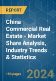 China Commercial Real Estate - Market Share Analysis, Industry Trends & Statistics, Growth Forecasts 2019 - 2029- Product Image