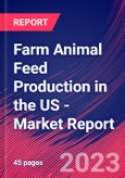 Farm Animal Feed Production in the US - Industry Market Research Report- Product Image