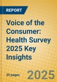 Voice of the Consumer: Health Survey 2025 Key Insights- Product Image
