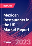 Mexican Restaurants in the US - Industry Market Research Report- Product Image