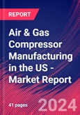 Air & Gas Compressor Manufacturing in the US - Industry Market Research Report- Product Image