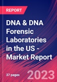 DNA & DNA Forensic Laboratories in the US - Industry Market Research Report- Product Image