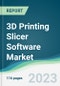 3D Printing Slicer Software Market - Forecasts from 2023 to 2028 - Product Thumbnail Image