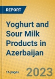 Yoghurt and Sour Milk Products in Azerbaijan- Product Image