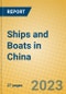 Ships and Boats in China - Product Image