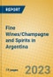 Fine Wines/Champagne and Spirits in Argentina - Product Image