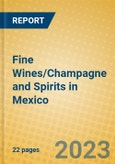Fine Wines/Champagne and Spirits in Mexico- Product Image