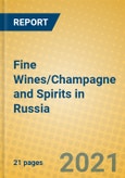 Fine Wines/Champagne and Spirits in Russia- Product Image
