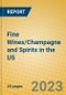 Fine Wines/Champagne and Spirits in the US - Product Image