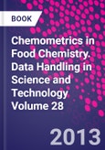 Chemometrics in Food Chemistry. Data Handling in Science and Technology Volume 28- Product Image