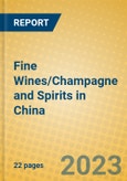 Fine Wines/Champagne and Spirits in China- Product Image