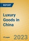 Luxury Goods in China - Product Image