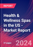 Health & Wellness Spas in the US - Industry Market Research Report- Product Image