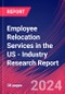 Employee Relocation Services in the US - Industry Research Report - Product Thumbnail Image