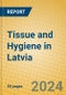 Tissue and Hygiene in Latvia - Product Image