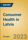 Consumer Health in Latvia- Product Image