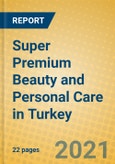 Super Premium Beauty and Personal Care in Turkey- Product Image