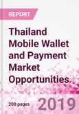 Thailand Mobile Wallet and Payment Market Opportunities (Databook Series) - Market Size and Forecast across 45+ Market Segments in Mobile Commerce, International Remittance, P2P transfer, Bill Payment, Retail Spend, Consumer Attitude & Behaviour, and Market Risk- Product Image