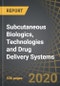 Subcutaneous Biologics, Technologies and Drug Delivery Systems (3rd Edition), 2020-2030 - Product Thumbnail Image