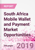 South Africa Mobile Wallet and Payment Market Opportunities (Databook Series) - Market Size and Forecast across 45+ Market Segments in Mobile Commerce, International Remittance, P2P transfer, Bill Payment, Retail Spend, Consumer Attitude & Behaviour, and Market Risk- Product Image