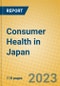 Consumer Health in Japan - Product Image