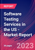 Software Testing Services in the US - Industry Market Research Report- Product Image