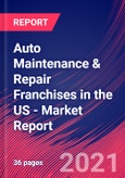 Auto Maintenance & Repair Franchises in the US - Industry Market Research Report- Product Image
